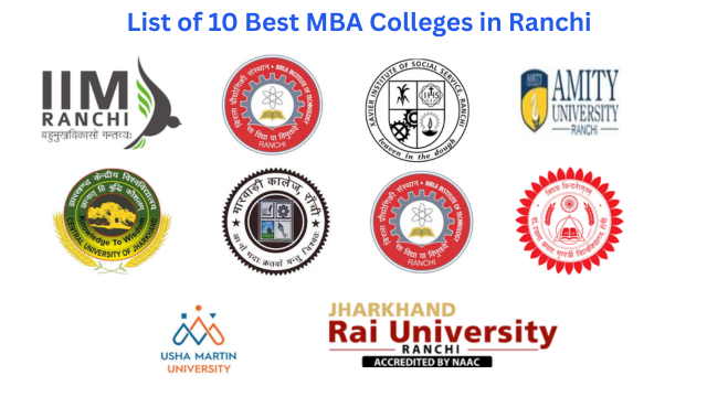 List of 10 Best MBA Colleges in Ranchi List of 10 Best MBA Colleges in Ranchi