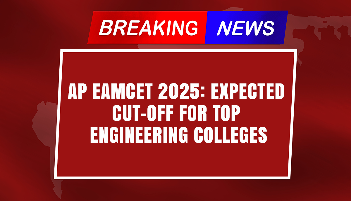 AP EAMCET 2025: Expected Cut-Off for Top Engineering Colleges