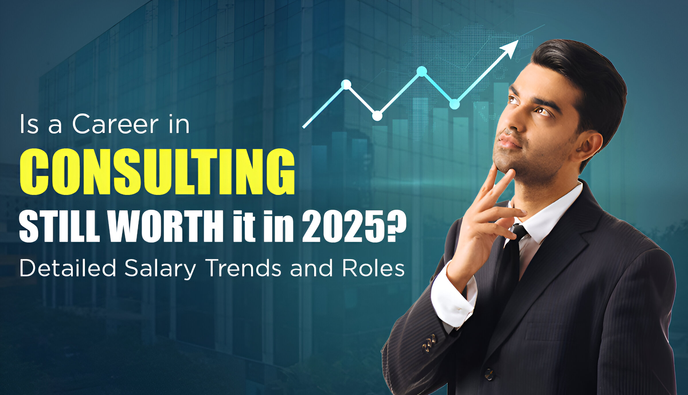 Is a Career in Consulting Still Worth It in 2025? Detailed Salary Trends and Roles