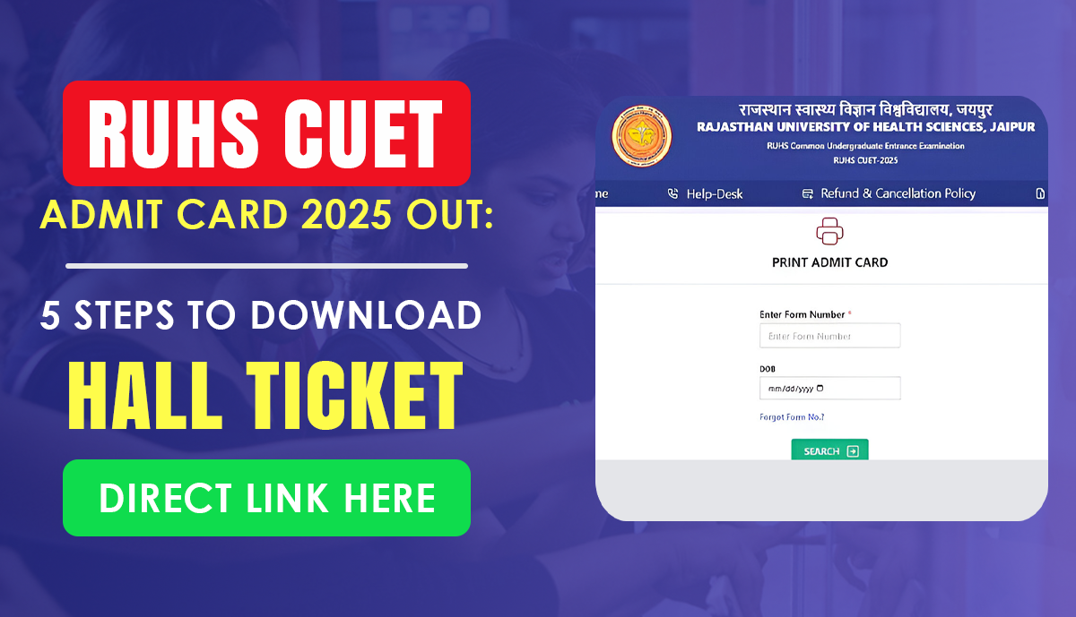 RUHS CUET admit card 2025 out: 5 Steps to download hall ticket, direct link here