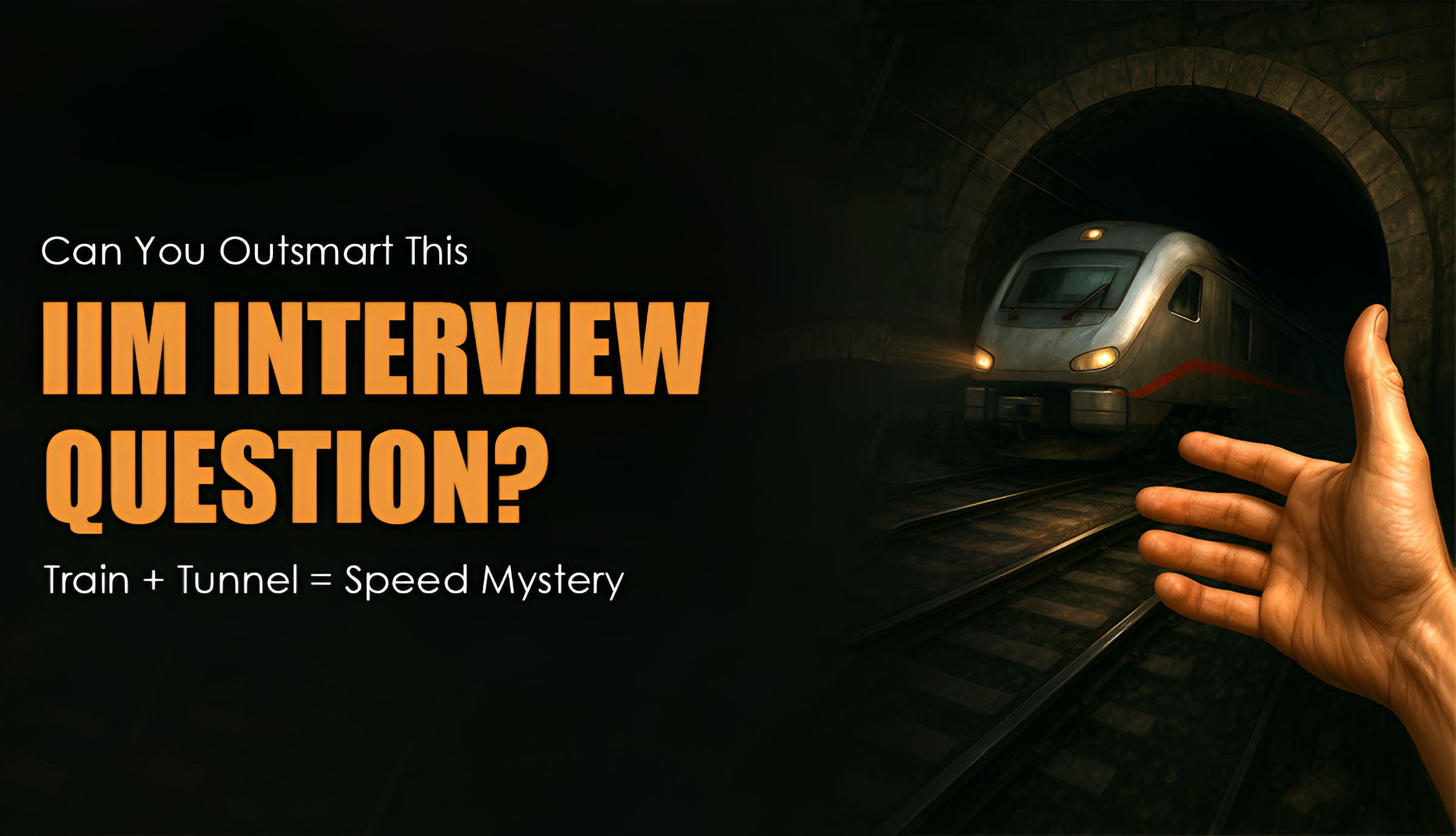 Can You Outsmart This IIM Interview Question? Train + Tunnel = Speed Mystery